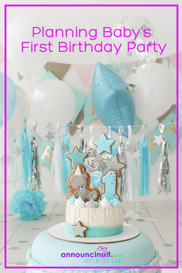 Planning Baby's First Birthday Party and Party Invitations | Announcingit.com