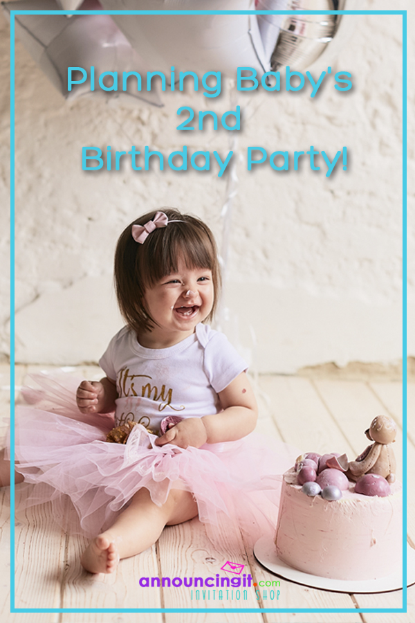 TIPS: Planning Baby's Second Birthday Party and Party Invitations