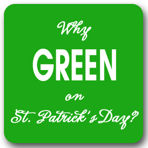Why Green on St Patricks Day