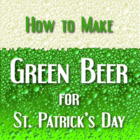 How to Make Green Beer for St. Patrick's Day