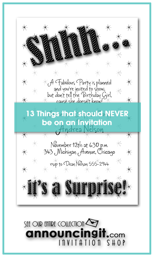 13 Things that should never be on a Party Invitation by Announcingit.com