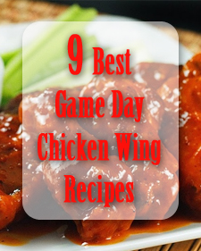 9 Best Chicken Wings Recipes for Game Day