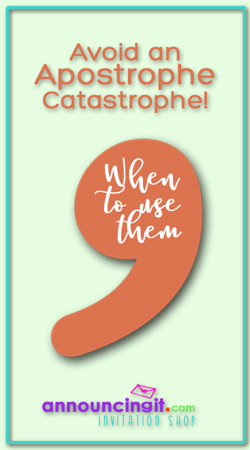When and Where to Use Apostrophes | Announcingit.com