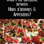What is the difference between Hors d’oeuvres and Appetizers?